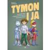 Tymon i ja. Propozycje zajęć z wykorzystaniem narracji i tworzenia historii