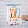 ADHD. Jak sobie z nim radzić. Workbook do pracy nad codziennymi trudnościami