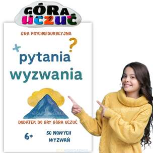 Pytania i Wyzwania – gra psychoedukacyjna i dodatek do gry Góra Uczuć