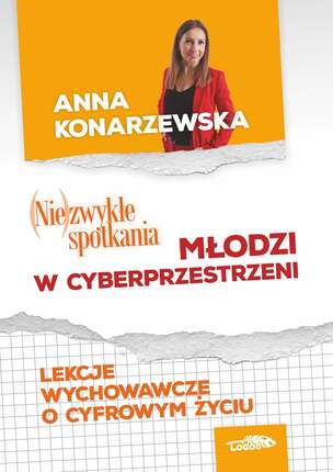 Niezwykłe spotkania. Młodzi w cybersprzestrzeni