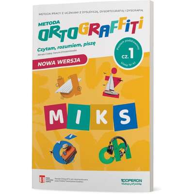Ortograffiti. Miks. Poziom podstawowy. Czytam, rozumiem, piszę. Część 1. Klasy IV-VI (nowa wersja)