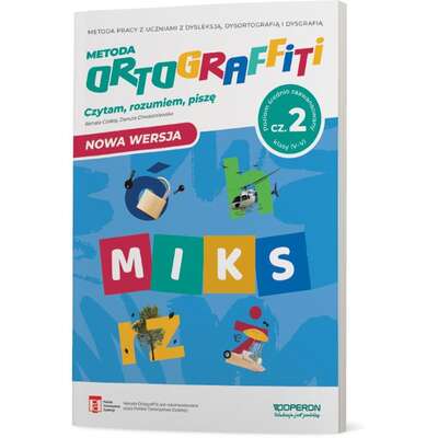 Ortograffiti. Miks. Poziom średnio zaawansowany. Czytam, rozumiem, piszę. Część 2. Klasy IV-VI (nowa wersja)