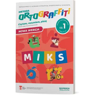Ortograffiti. Miks. Poziom zaawansowany. Czytam, rozumiem, piszę. Część 1. Klasy IV-VI (nowa wersja)