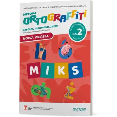 Ortograffiti. Miks. Poziom zaawansowany. Czytam, rozumiem, piszę. Część 2. Klasy IV-VI (nowa wersja)