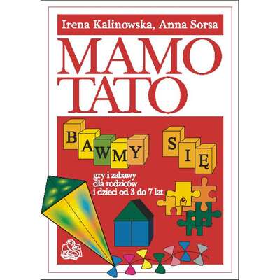 Mamo, tato bawmy się