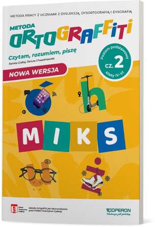 Ortograffiti. Miks. Poziom podstawowy. Czytam, rozumiem, piszę. Część 2. Klasy IV-VI (nowa wersja)