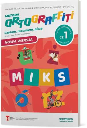Ortograffiti. Miks. Poziom zaawansowany. Czytam, rozumiem, piszę. Część 1. Klasy IV-VI (nowa wersja)