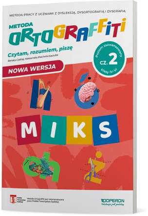 Ortograffiti. Miks. Poziom zaawansowany. Czytam, rozumiem, piszę. Część 2. Klasy IV-VI (nowa wersja)