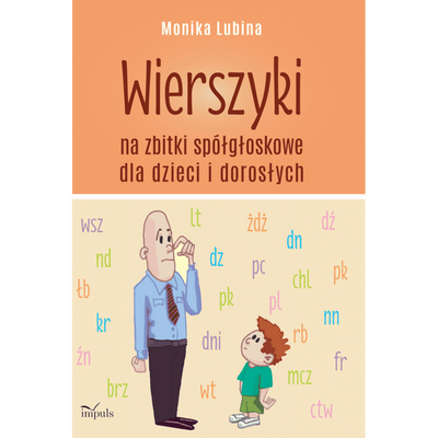 Wierszyki na zbitki spółgłoskowe dla dzieci I dorosłych