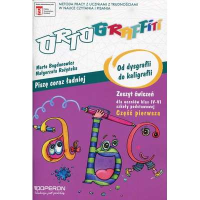Ortograffiti. Od dysgrafii do kaligrafii. Część I