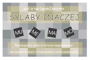 Sylaby inaczej I (PRYMARNE) Paradygmaty sylab w obrazie negatywnym dla wszystkich dzieci z trudnościami w różnicowaniu sylab