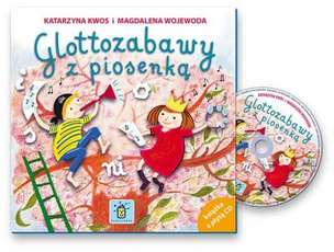 Glottozabawy z piosenką - książka i płyta CD z piosenkami dla dzieci