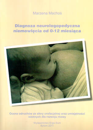 Diagnoza neurologopedyczna niemowlęcia od 0-12 miesiąca
