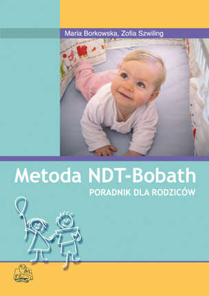 Metoda NDT Bobath - Poradnik dla rodziców