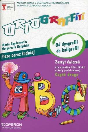 Ortograffiti. Od dysgrafii do kaligrafii. Część II