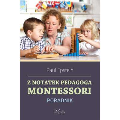 Z notatek pedagoga Montessori