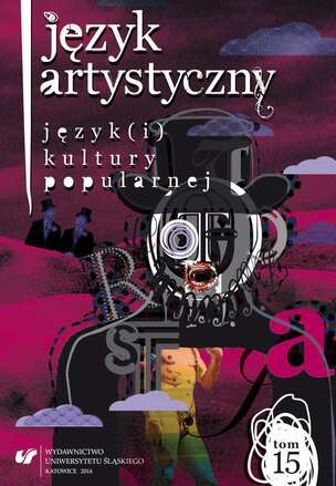 Język Artystyczny. T. 15: Język(i) kultury popularnej