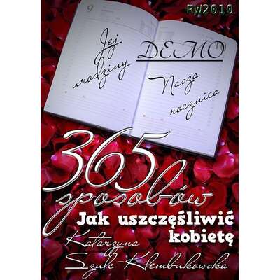 365 sposobów jak uszczęśliwić kobietę