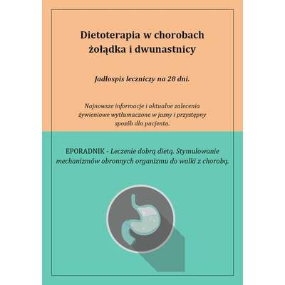 Dietoterapia w chorobach żołądka i dwunastnicy