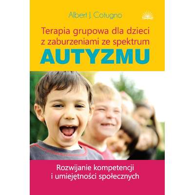 Terapia grupowa dla dzieci z zaburzeniami ze spektrum autyzmu