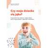 Czy moje dziecko się jąka? Przewodnik dla rodziców małych dzieci, które mają problem z płynnym mówieniem