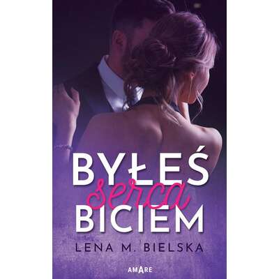 Byłeś serca biciem