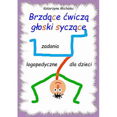 Brzdące ćwiczą głoski syczące. Zadania logopedyczne dla dzieci
