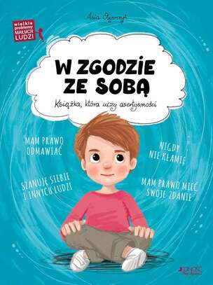 Wielkie problemy małych ludzi. W zgodzie ze sobą