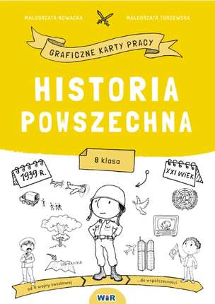 Historia powszechna. Graficzne karty pracy dla klasy 8