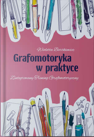 Grafomotoryka w praktyce