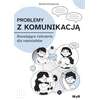 Problemy z komunikacją. Rozwijające ćwiczenia dla nastolatków