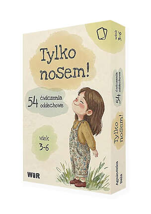 Tylko nosem! 54 ćwiczenia oddechowe - zestaw kart
