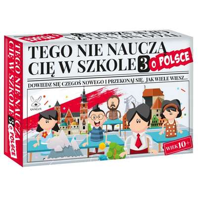 Tego nie nauczą Cię w szkole 3. O Polsce - gra edukacyjna