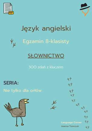 Egzamin ósmoklasisty - Nie tylko dla orłów: słownictwo cz.1