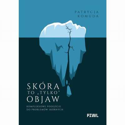 Skóra to „tylko” objaw. Kompleksowe podejście do problemów skórnych