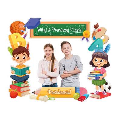 Fotoramka, fotobudka do zdjęć – Witaj w Pierwszej Klasie! Powodzenia!