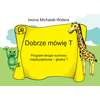 Dobrze mówię T. Program terapii wymowy międzyzębowej - głoska T