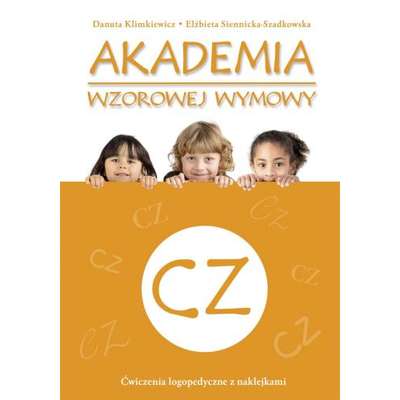 Akademia wzorowej wymowy. Ćwiczenia logopedyczne z naklejkami - CZ