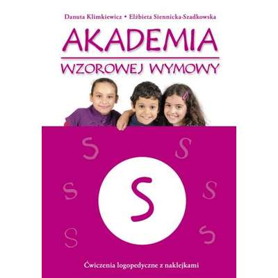 Akademia wzorowej wymowy. Ćwiczenia logopedyczne z naklejkami - S