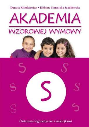 Akademia wzorowej wymowy. Ćwiczenia logopedyczne z naklejkami - S