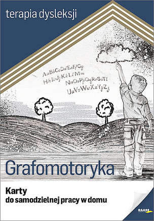 Terapia dysleksji. Grafomotoryka. Karty do SAMODZIELNEJ PRACY w domu