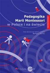 Pedagogika Marii Montessori w Polsce i na świecie