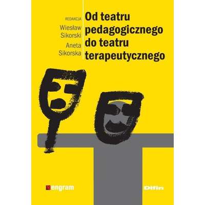 Od teatru pedagogicznego do teatru terapeutycznego