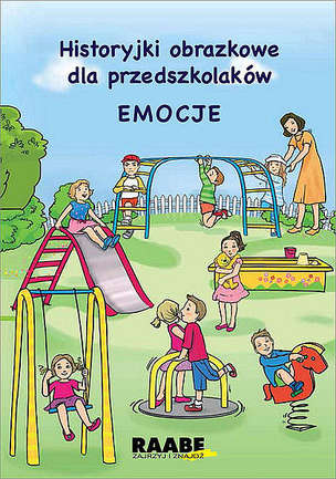 Historyjki obrazkowe dla przedszkolaków. Emocje