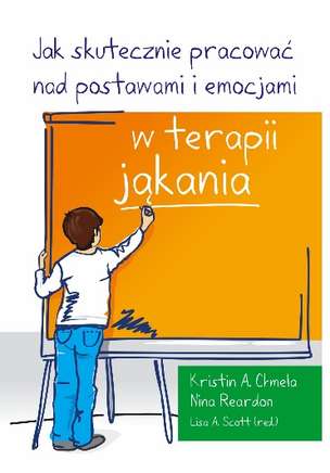 Jak skutecznie pracować nad postawami i emocjami w terapii jąkania