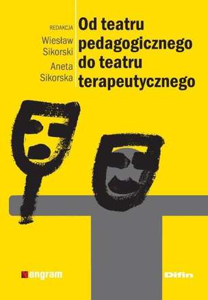 Od teatru pedagogicznego do teatru terapeutycznego