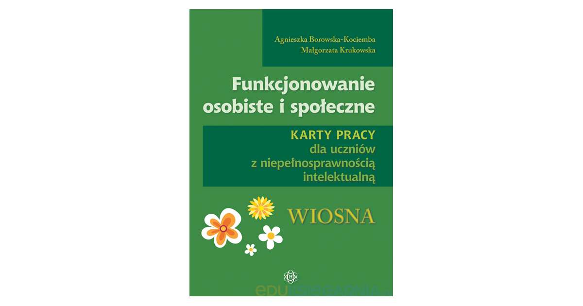 Funkcjonowanie osobiste i społeczne. Karty pracy dla uczniów z