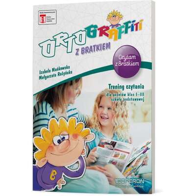 Ortograffiti z Bratkiem. Czytam z Bratkiem. Trening czytania dla uczniów klas I-III szkoły podstawowej