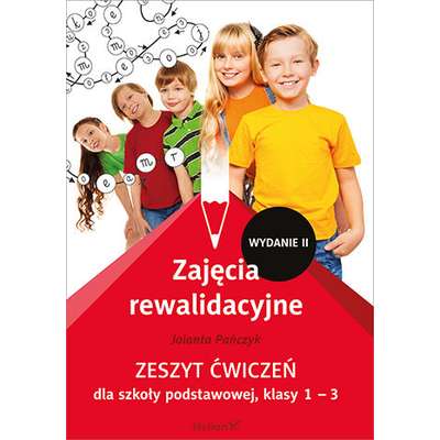 Zajęcia rewalidacyjne. Zeszyt ćwiczeń do szkoły podstawowej - klasy 1-3