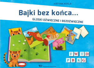 Bajki bez końca. Głoski dźwięczne i bezdźwięczne. F-W, T-D, P-B, K-G